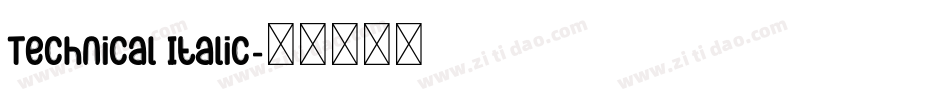 Technical Italic字体转换